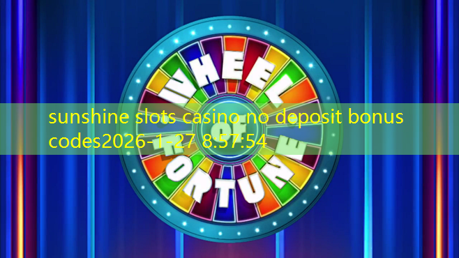 sunshine slots casino no deposit bonus codes sunshine slots casino no deposit bonus codes